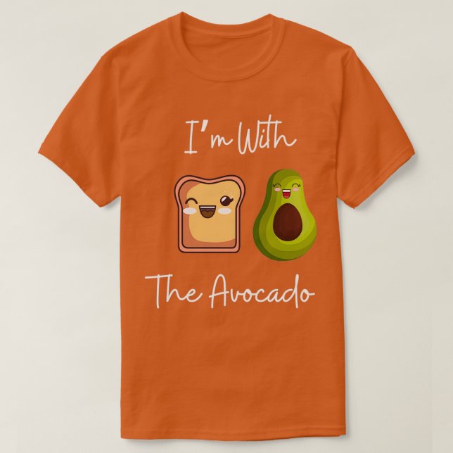 Im with the avocado 49 T-Shirt (Design Front)