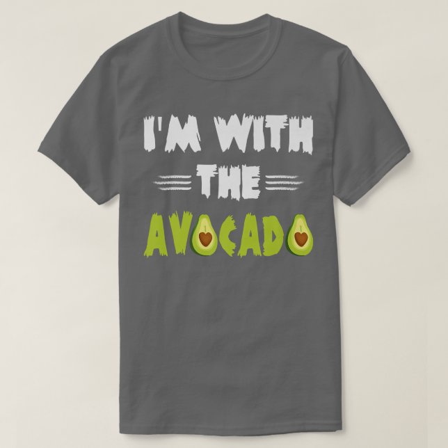Im with the Avocado Party T-Shirt (Design Front)