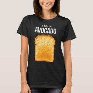 I'm With The Avocado Toast Avocado Costume T-Shirt