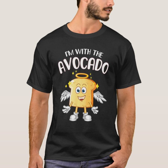 I'm with the Avocado Toast Halloween Costume  2 T-Shirt (Front)