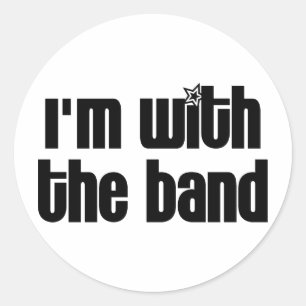 I'm with the Band Classic Round Sticker