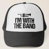 I'm With The Band Funny Trumpet