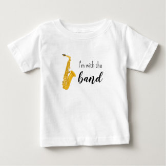 I'm with the Band Saxophone Baby/Toddler Shirt