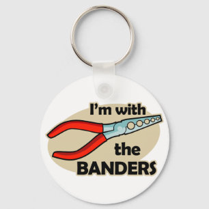 I'm With The Banders Key Ring