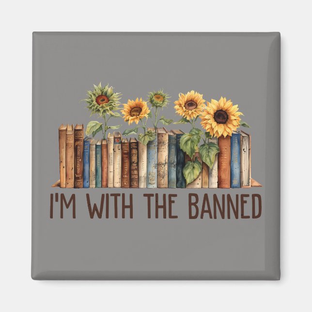 I'm With the Banned Banned Book Magnet (Front)
