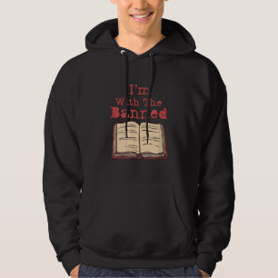 I'm With The Banned Book Lovers Political Statemen Hoodie