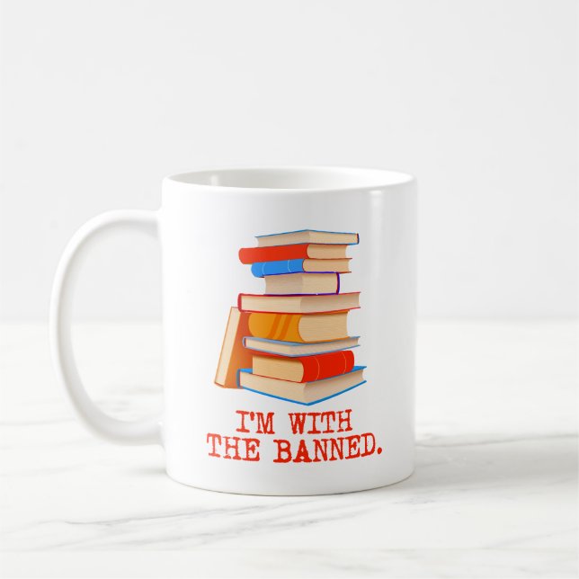 I'm with the banned books coffee mug (Left)