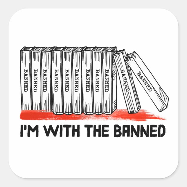 I'm With The Banned Books Square Sticker (Front)