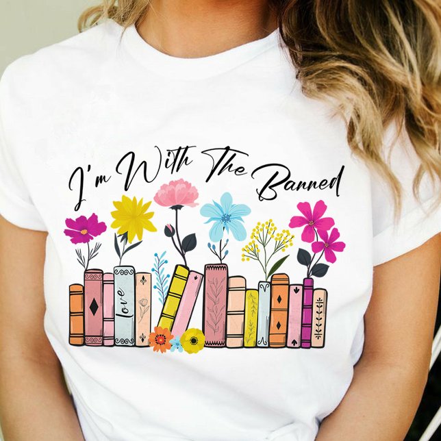 I'm with The Banned Books  T-Shirt (I'm With The Banned shirt,Book Lover shirt,teacher appreciation gifts shirt,)