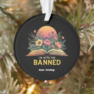 I'm With The Banned Bookworm Funny Book Lover Gift Ornament