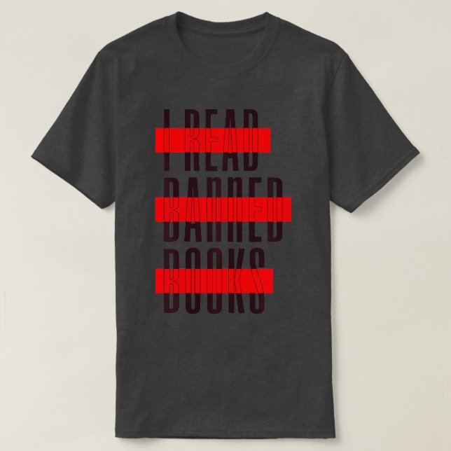 Im With The Banned Funny Book Readers I Read Banne T-Shirt (Design Front)