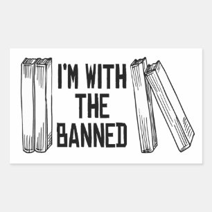 I'm with the banned rectangular sticker