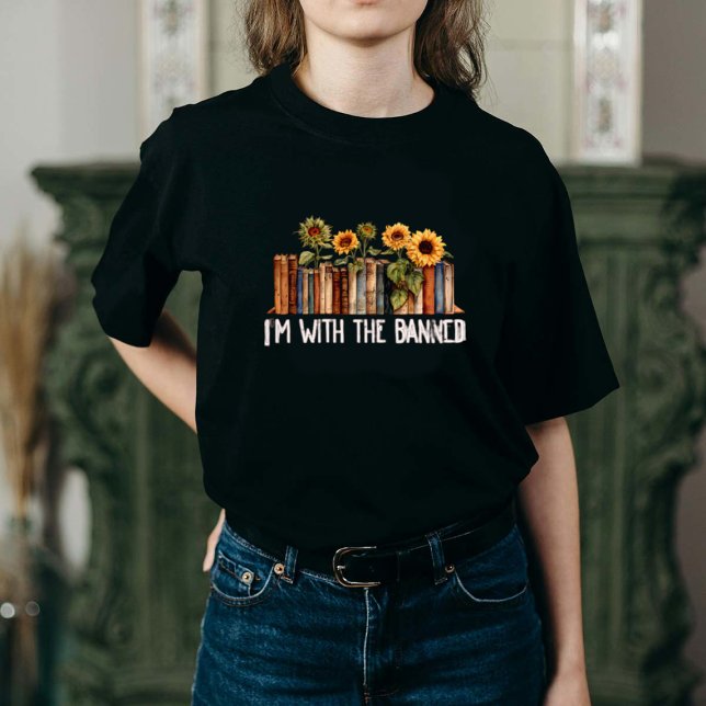 I'm With The Banned T-shirt | Banned Books Tee (Creator Uploaded)
