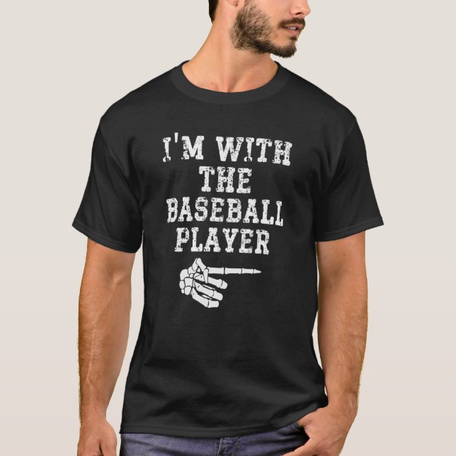 I'm with the Baseball Player Matching Couples Hall T-Shirt (Front)