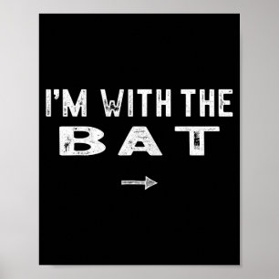 Im With The Bat Costume Matching Lazy Halloween Poster