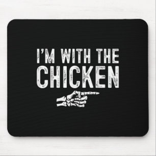 I'm With The Chicken Easy Costume Halloween Couple Mouse Pad