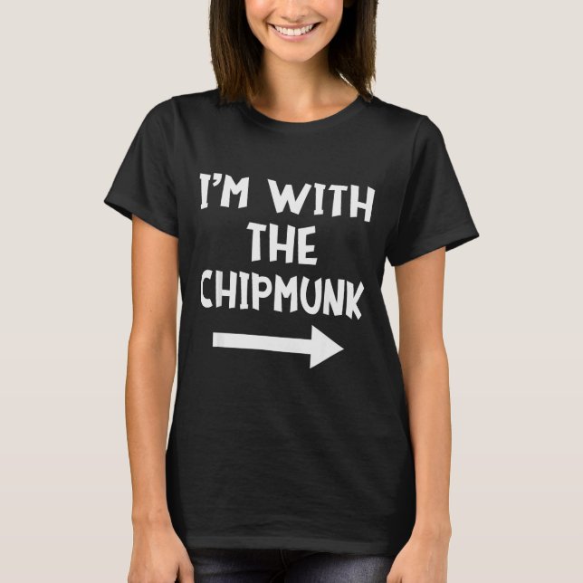 I'm With The Chipmunk Matching Couple Halloween Co T-Shirt (Front)