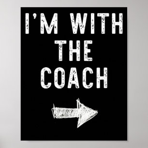 Im with The Coach Funny Halloween Couple Costume Poster