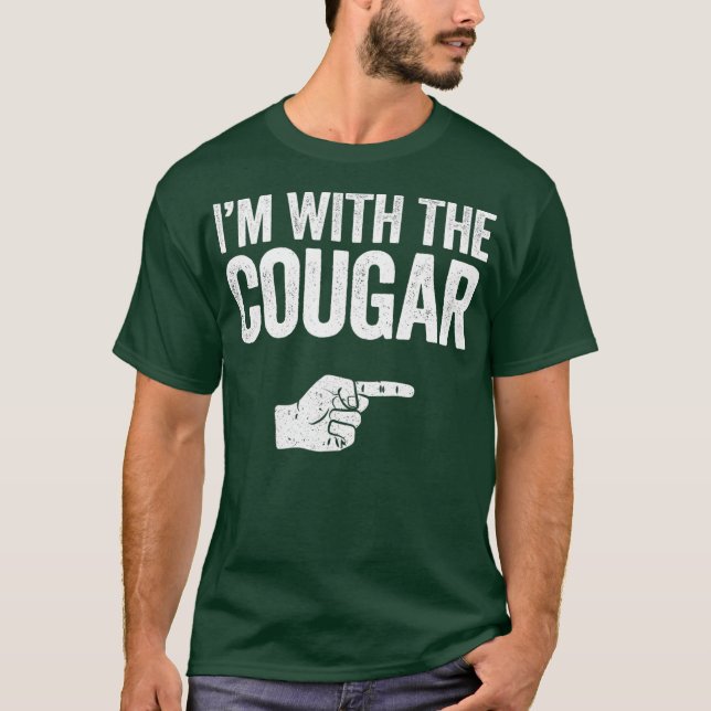 Im With The Cougar  Matching Cougar Costume T-Shirt (Front)