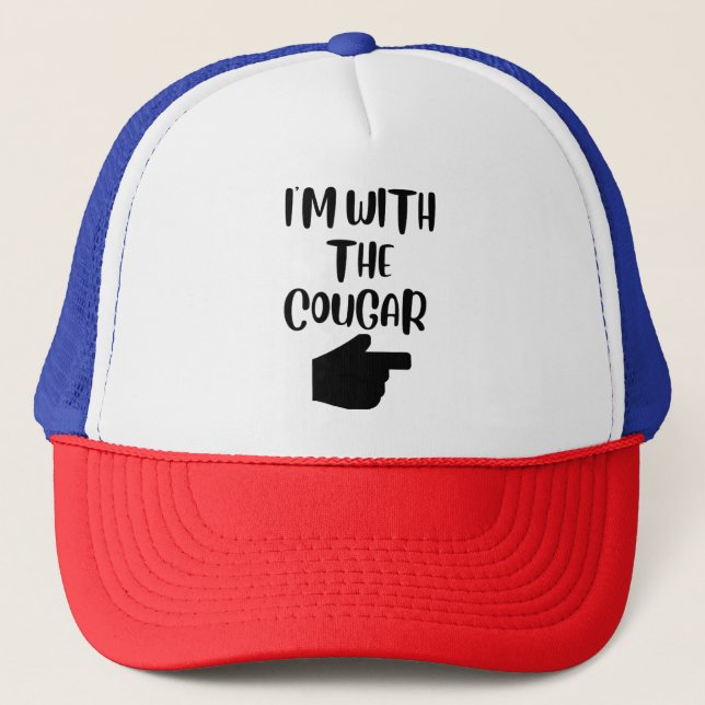 I'm With The Cougar Trucker Hat (Front)