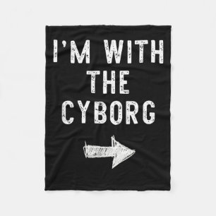 Im With The Cyborg Funny Halloween Couple Costume Fleece Blanket