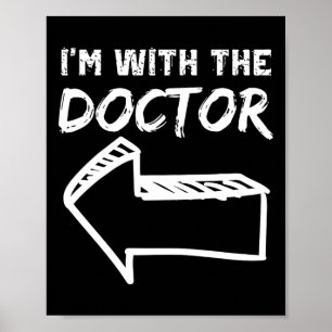 I'm With The Doctor Left Arrow Funny Halloween Cos Poster