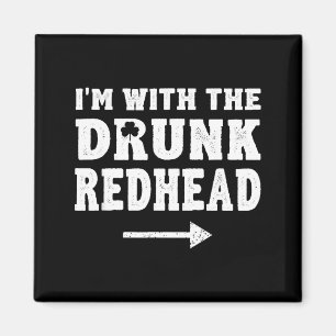 I'm With The Drunk Redhead Funny St Patricks Day Magnet