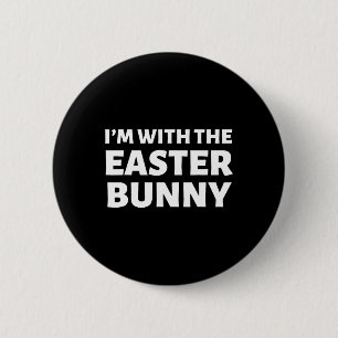 I'm With The Easter Bunny! Funny Couples Costumes 6 Cm Round Badge