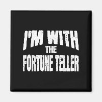 I'm With The Fortune Teller Funny Matching Hallowe