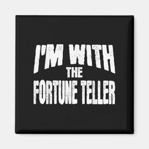 I'm With The Fortune Teller Funny Matching Hallowe Magnet