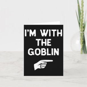 I'm With The Goblin Costume Halloween Matching Par Card