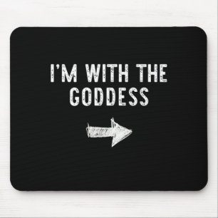 Im With The Goddess Funny Halloween Couple Costume Mouse Pad