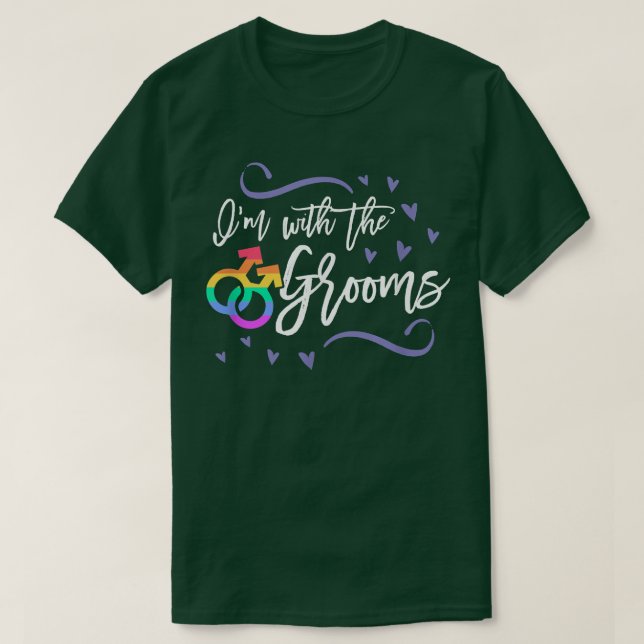 Im With The Grooms LGBTQ Gay Wedding Matching Bach T-Shirt (Design Front)
