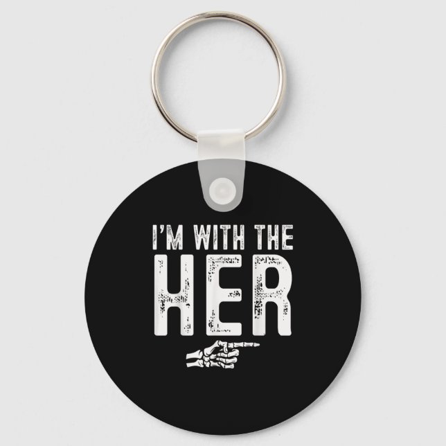 I'm With The Her Easy Costume Halloween Couples Ma Key Ring (Front)