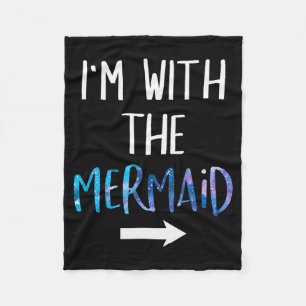 I'm With The Mermaid Funny Lazy Mermaid Halloween  Fleece Blanket