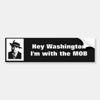 I'm with the MOB Bumper Sticker