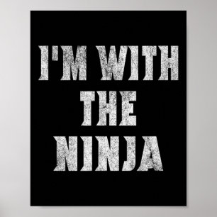 I'm With The Ninja Easy Halloween Costume  Poster