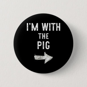 Im with The Pig Funny Halloween Couple Costume 6 Cm Round Badge