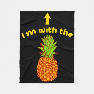 I'm With The Pineapple Sarcastic Swinger Matching Fleece Blanket