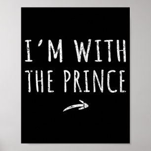 Im With The Prince Matching Lazy Halloween Costume Poster