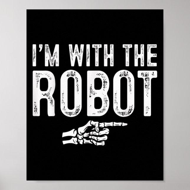 I'm With The Robot Easy Costume Halloween Couples  Poster (Front)
