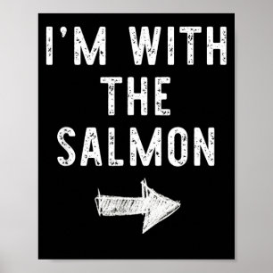 Im with The Salmon Funny Halloween Couple Costume Poster