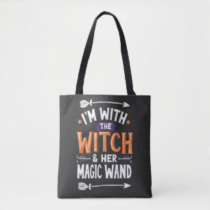 I'm with the Witch and Her Magic Wind Halloween Tote Bag