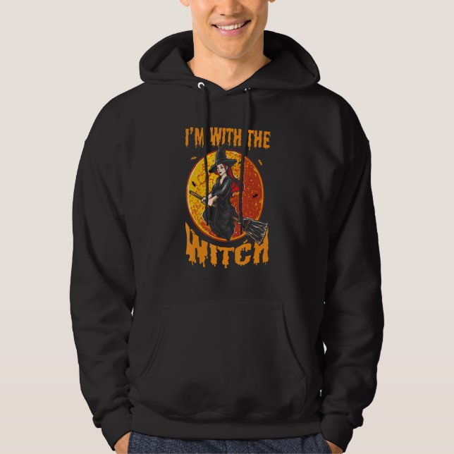Im With The Witch Scary Halloween Spooky 1 Hoodie (Front)