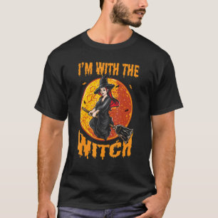 Im With The Witch Scary Halloween Spooky 1 T-Shirt