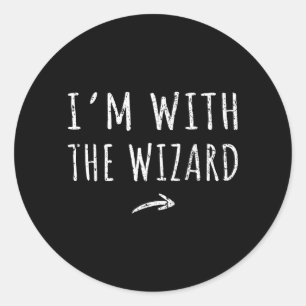Im With The Wizard Matching Lazy Halloween Costume Classic Round Sticker