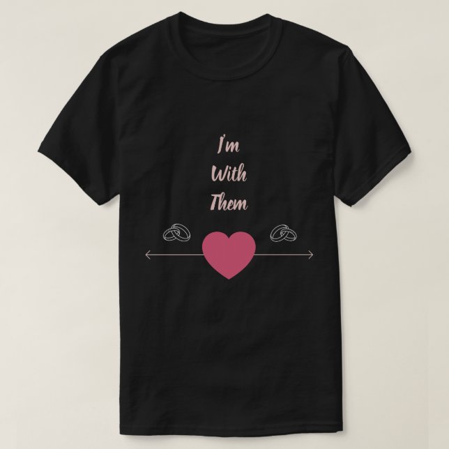 I'm With Them Polygamist Mens T-Shirt (Design Front)