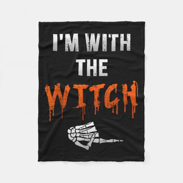 I'm With Witch Skeleton Hand Funny Halloween Husba Fleece Blanket (Front)