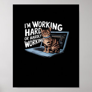 I'm Working Hard Or Hardly Working Baseball ¾ Slee Poster