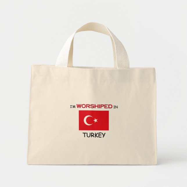 I'm Worshipped In TURKEY Mini Tote Bag (Front)